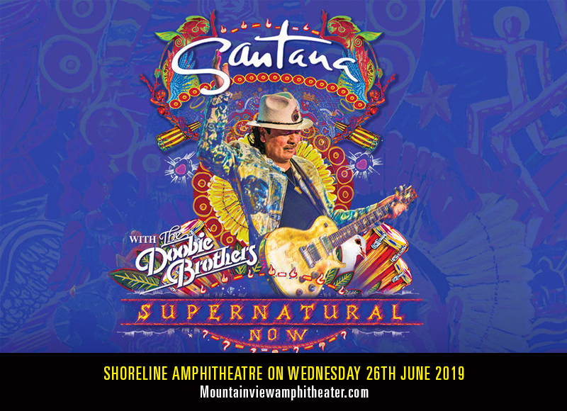 Santana Tickets 26th June Shoreline Amphitheatre at Mountain View