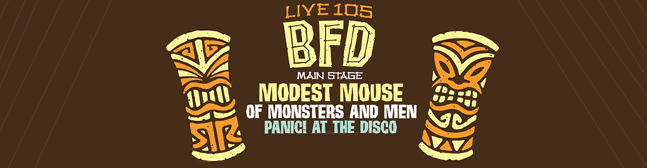 Live 105's BFD: Modest Mouse, Of Monsters and Men & Panic! At The Disco