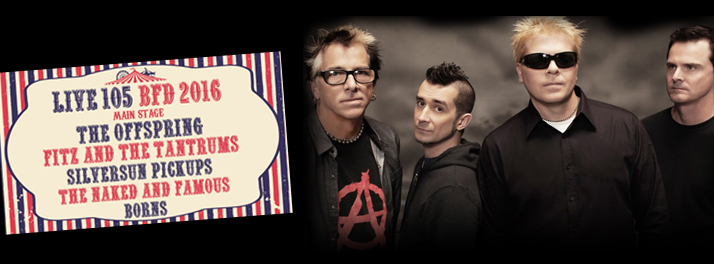 Live 105 BFD: The Offspring, Fitz and The Tantrums, Silversun Pickups & The Naked and Famous