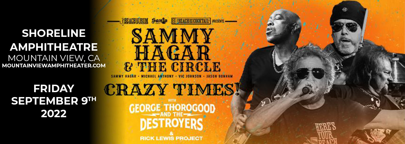 Sammy Hagar and the Circle: Crazy Times Tour with George Thorogood & The Destroyers