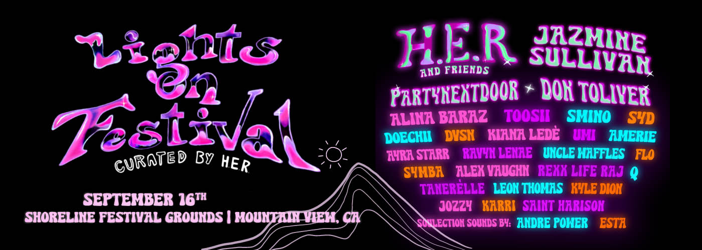 Lights On Festival: H.E.R., Jazmine Sullivan, Partynextdoor, Don Toliver & Toosii [CANCELLED]